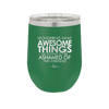 Wondering What Awesome Things I'm Going to be Ashamed Of This Weekend - Laser Engraved Stainless Steel Drinkware - 2456 -