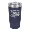 When I Dunk My Cookies I Pretend They Are You - Laser Engraved Stainless Steel Drinkware - 2457 -