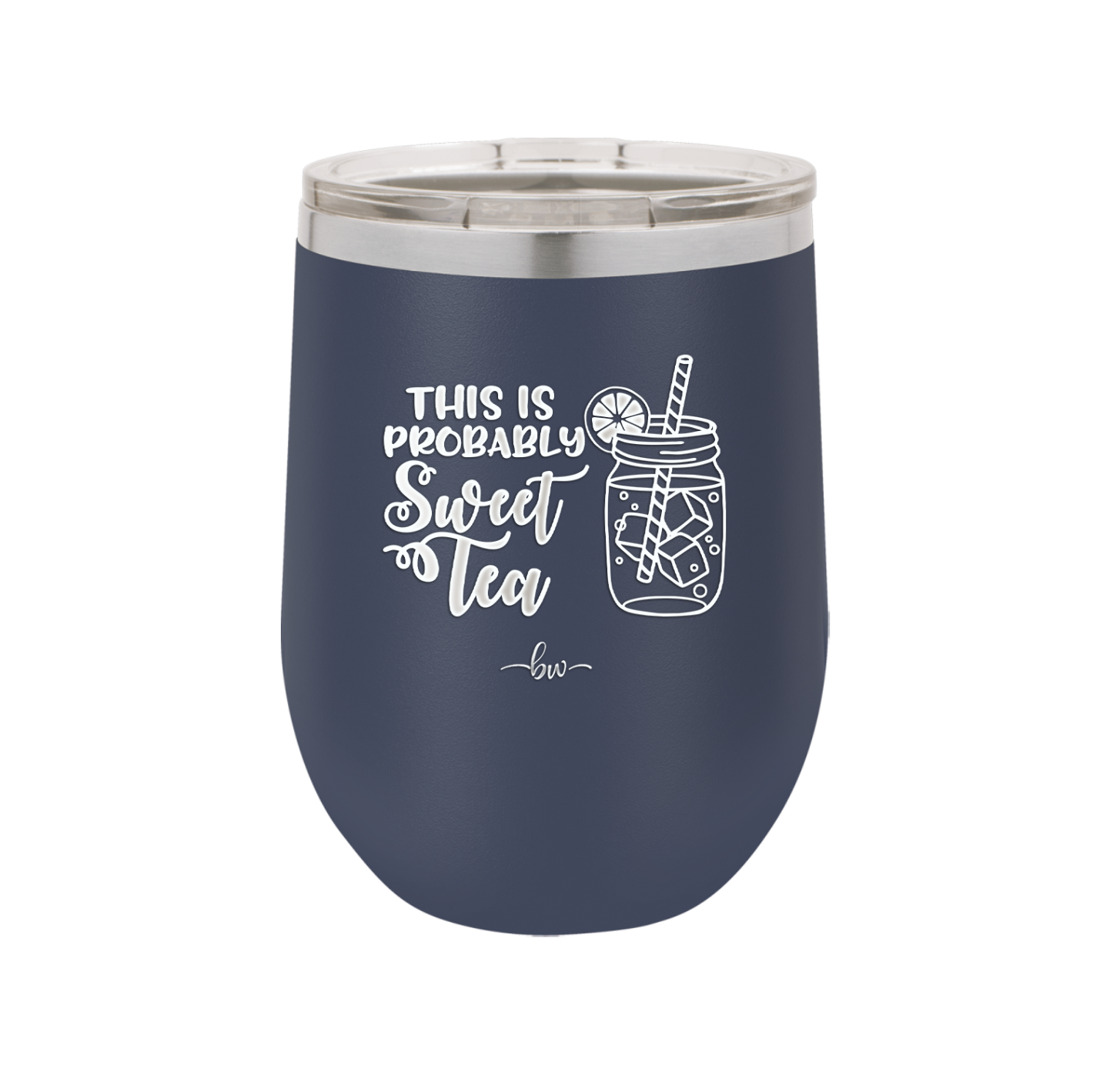 This is Probably Sweet Tea - Laser Engraved Stainless Steel Drinkware - 2458 -