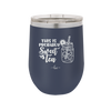 This is Probably Sweet Tea - Laser Engraved Stainless Steel Drinkware - 2458 -