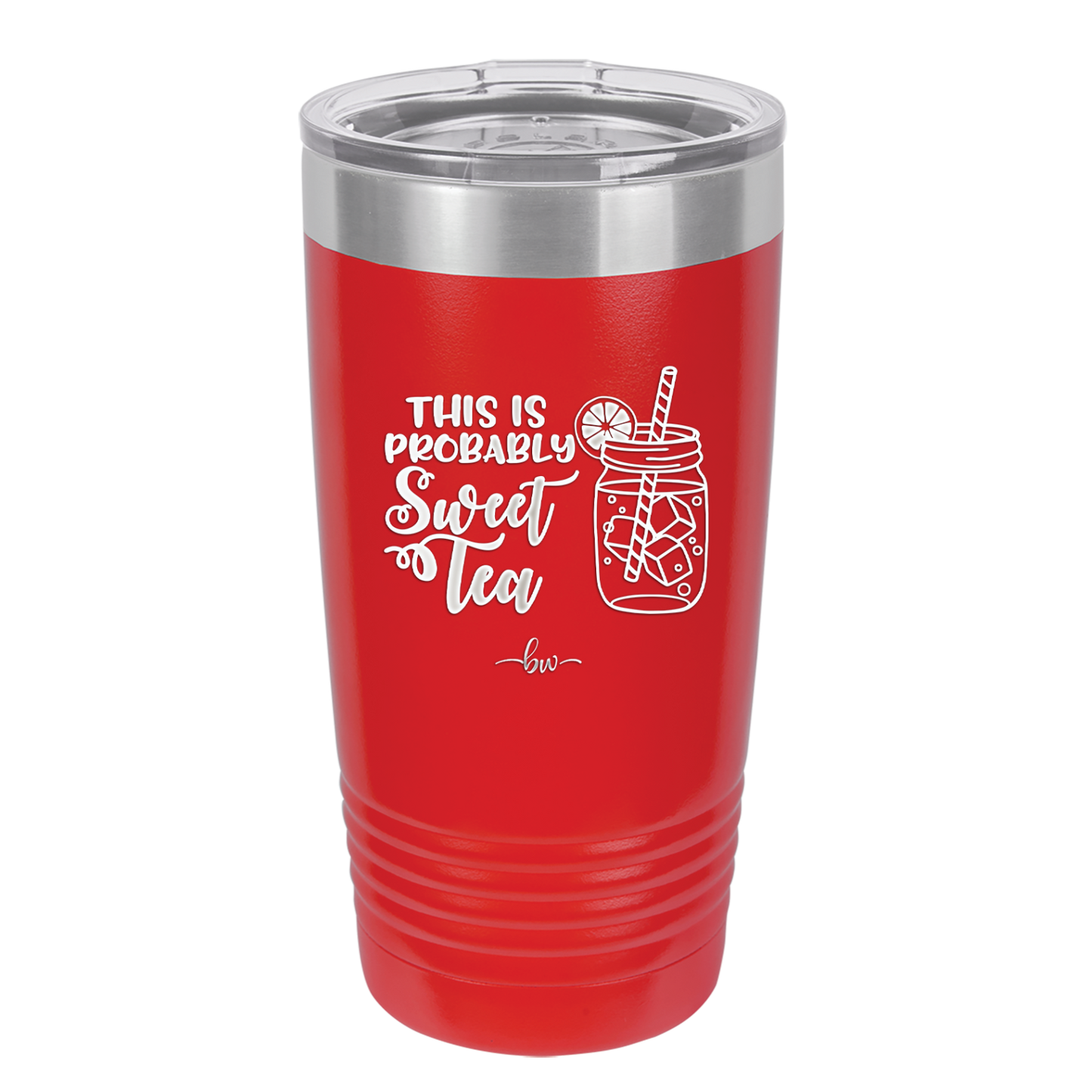 This is Probably Sweet Tea - Laser Engraved Stainless Steel Drinkware - 2458 -