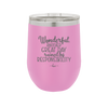 Wonderful Another Great Day Ruined By Responsibility - Laser Engraved Stainless Steel Drinkware - 2460 -