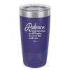 Patience My Facial Expressions Are Still Learning How to Use Their Inside Voice - Laser Engraved Stainless Steel Drinkware - 2465 -