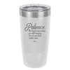 Patience My Facial Expressions Are Still Learning How to Use Their Inside Voice - Laser Engraved Stainless Steel Drinkware - 2465 -