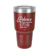 Patience My Facial Expressions Are Still Learning How to Use Their Inside Voice - Laser Engraved Stainless Steel Drinkware - 2465 -