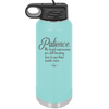 Patience My Facial Expressions Are Still Learning How to Use Their Inside Voice - Laser Engraved Stainless Steel Drinkware - 2465 -