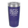 I'm Mostly Peace Love and Happiness Then Maybe a Little Go Fuck Yourself - Laser Engraved Stainless Steel Drinkware - 2466 -