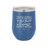 Twinkle Twinkle Little Snitch Mind Your Business You Nosey Bitch - Laser Engraved Stainless Steel Drinkware - 2467 -