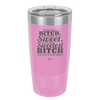 Payback is a Bitch Revenge is Sweet I'm the Sweetest Bitch - Laser Engraved Stainless Steel Drinkware - 2468 -