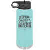 Payback is a Bitch Revenge is Sweet I'm the Sweetest Bitch - Laser Engraved Stainless Steel Drinkware - 2468 -