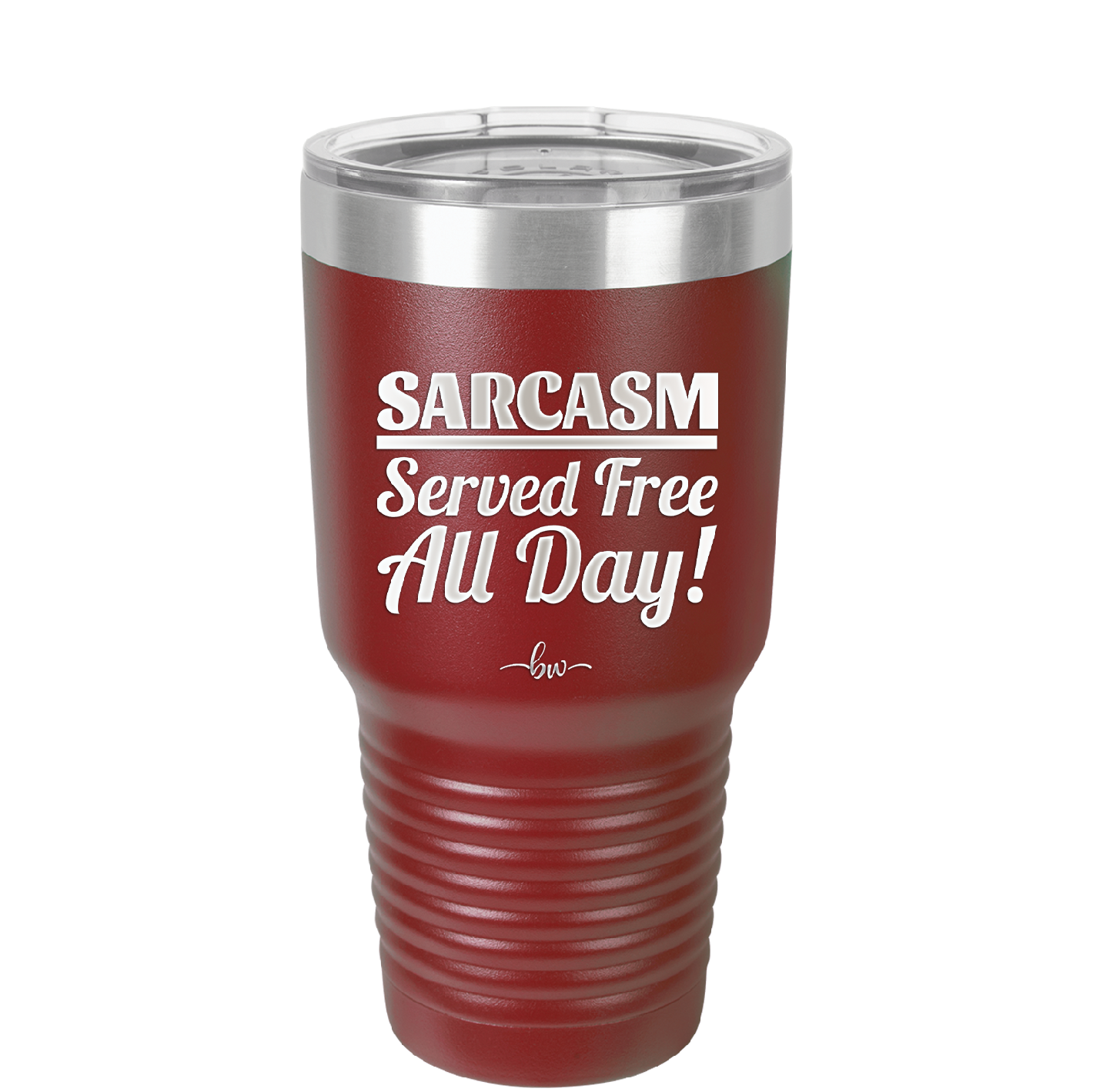 Sarcasm Served Free All Day - Laser Engraved Stainless Steel Drinkware - 2469 -