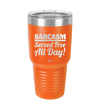 Sarcasm Served Free All Day - Laser Engraved Stainless Steel Drinkware - 2469 -
