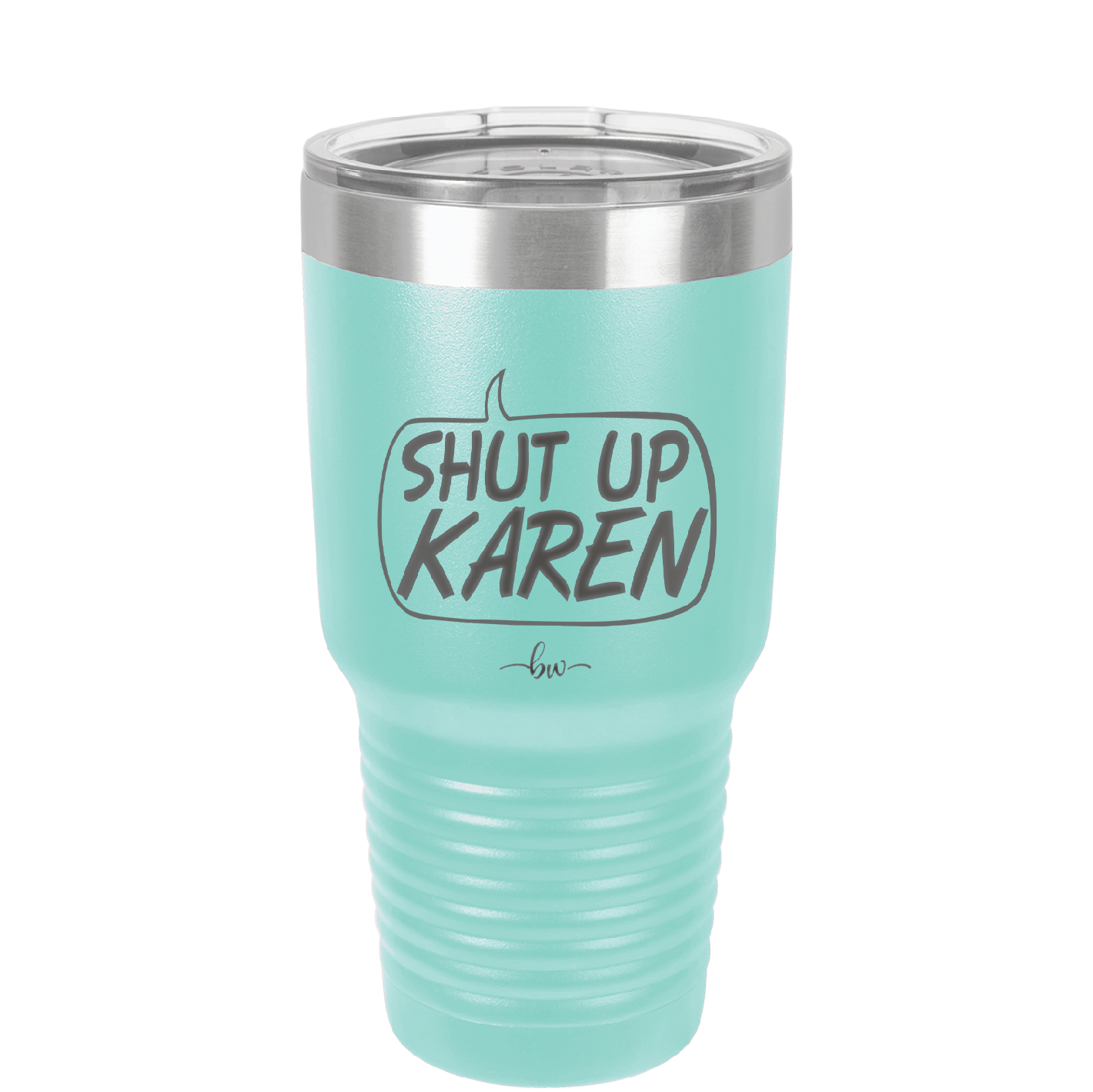 Shut Up Karen Speech Bubble - Laser Engraved Stainless Steel Drinkware - 2477 -