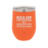 Fuck Off I've Cancelled My Subscription to Your Issues - Laser Engraved Stainless Steel Drinkware - 2478 -