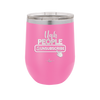 Ugh People Unsubscribe - Laser Engraved Stainless Steel Drinkware - 2479 -