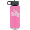 Ugh People Unsubscribe - Laser Engraved Stainless Steel Drinkware - 2479 -