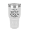 Don't Let My Face Fool You Sometimes I'm Nice - Laser Engraved Stainless Steel Drinkware - 2480 -
