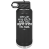 Don't Let My Face Fool You Sometimes I'm Nice - Laser Engraved Stainless Steel Drinkware - 2480 -