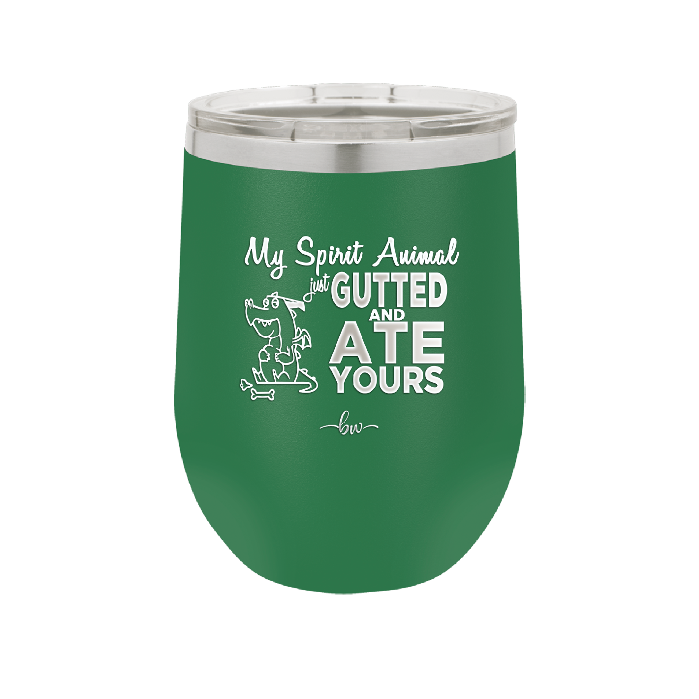 My Spirit Animal Gutted and Ate Your Spirit Animal - Laser Engraved Stainless Steel Drinkware - 2481 -