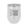 My Spirit Animal Gutted and Ate Your Spirit Animal - Laser Engraved Stainless Steel Drinkware - 2481 -