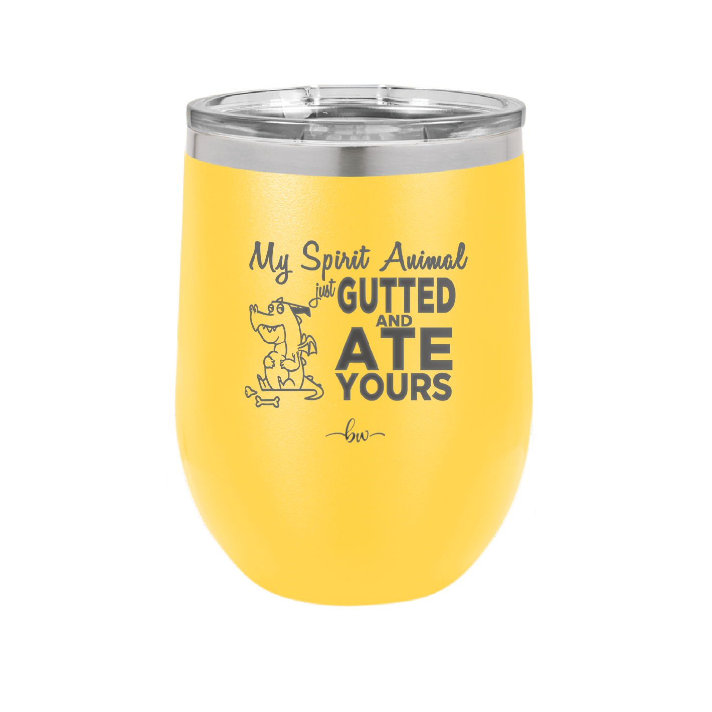 My Spirit Animal Gutted and Ate Your Spirit Animal - Laser Engraved Stainless Steel Drinkware - 2481 -