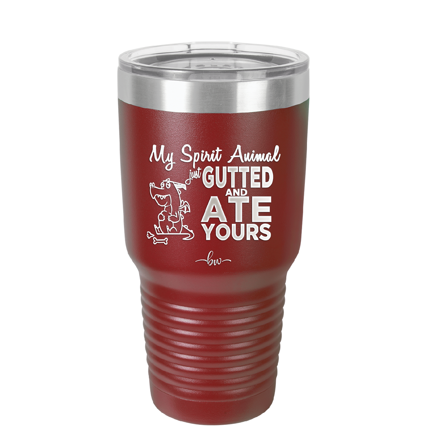 My Spirit Animal Gutted and Ate Your Spirit Animal - Laser Engraved Stainless Steel Drinkware - 2481 -
