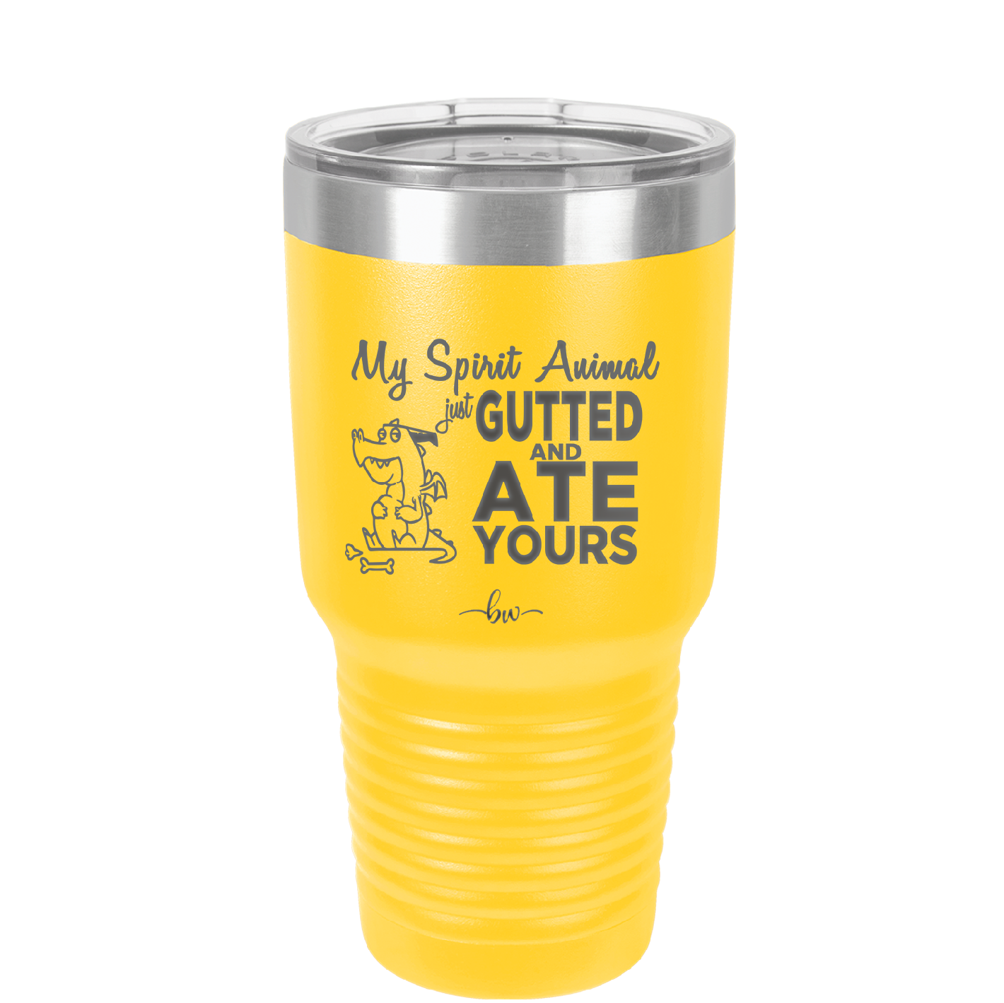 My Spirit Animal Gutted and Ate Your Spirit Animal - Laser Engraved Stainless Steel Drinkware - 2481 -