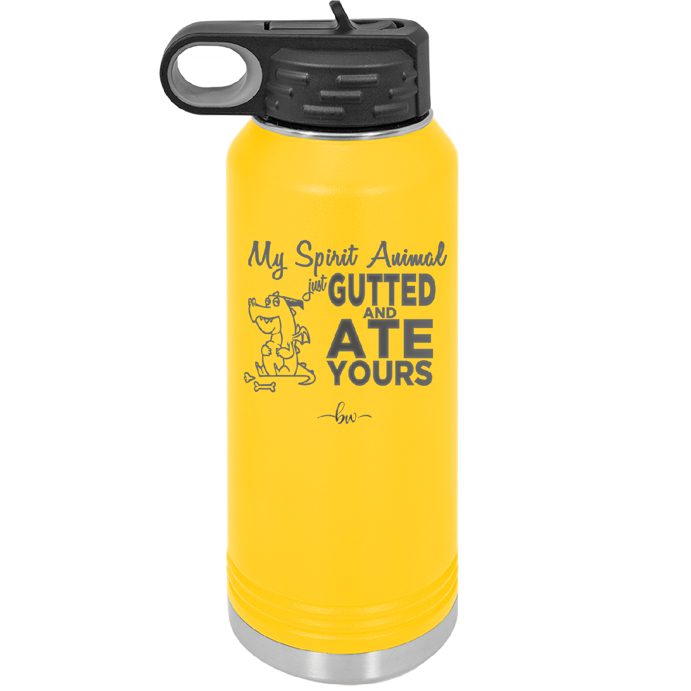 My Spirit Animal Gutted and Ate Your Spirit Animal - Laser Engraved Stainless Steel Drinkware - 2481 -