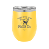 Always Better to Be Pissed Off than Pissed On - Laser Engraved Stainless Steel Drinkware - 2482 -