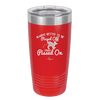 Always Better to Be Pissed Off than Pissed On - Laser Engraved Stainless Steel Drinkware - 2482 -