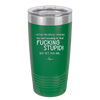 I Often Find Myself Thinking You Can't Seriously Be That Fucking Stupid But Yet You Are - Laser Engraved Stainless Steel Drinkware - 2484 -