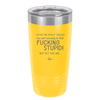 I Often Find Myself Thinking You Can't Seriously Be That Fucking Stupid But Yet You Are - Laser Engraved Stainless Steel Drinkware - 2484 -