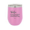 Wife the One Who Whispers For Fucks Sake Twenty Times a Day - Laser Engraved Stainless Steel Drinkware - 2491 -
