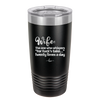 Wife the One Who Whispers For Fucks Sake Twenty Times a Day - Laser Engraved Stainless Steel Drinkware - 2491 -