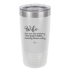 Wife the One Who Whispers For Fucks Sake Twenty Times a Day - Laser Engraved Stainless Steel Drinkware - 2491 -