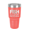 FISH Fuck it Shit Happens - Laser Engraved Stainless Steel Drinkware - 2492 -