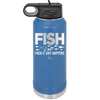 FISH Fuck it Shit Happens - Laser Engraved Stainless Steel Drinkware - 2492 -
