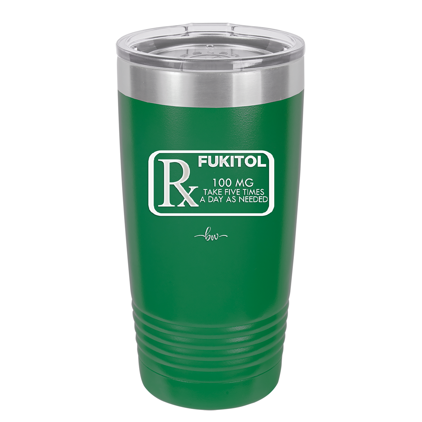 RX Fukitol 100MG 5x a Day - Laser Engraved Stainless Steel Drinkware - 2493 -