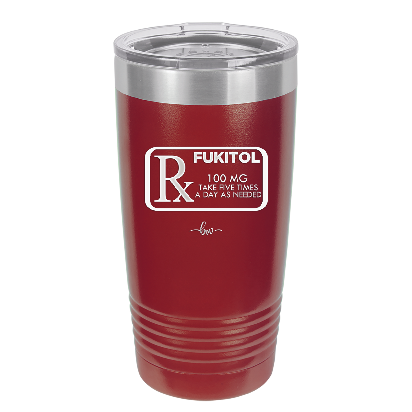RX Fukitol 100MG 5x a Day - Laser Engraved Stainless Steel Drinkware - 2493 -