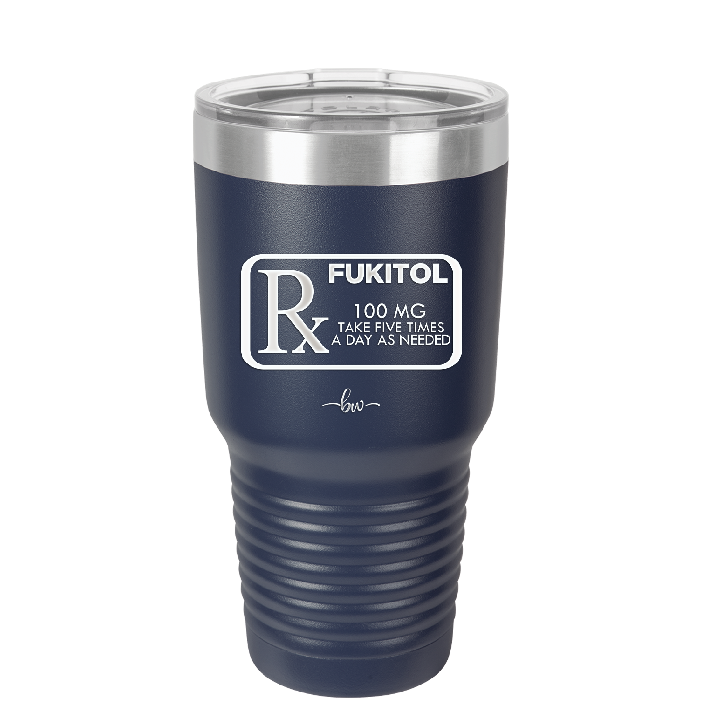 RX Fukitol 100MG 5x a Day - Laser Engraved Stainless Steel Drinkware - 2493 -