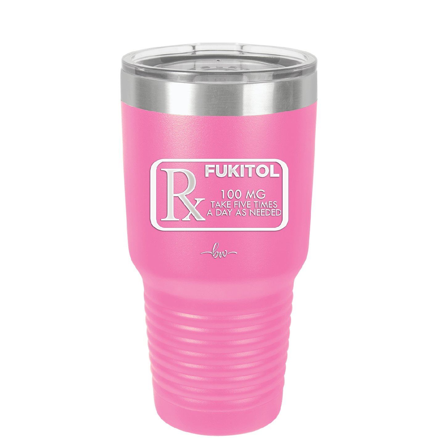 RX Fukitol 100MG 5x a Day - Laser Engraved Stainless Steel Drinkware - 2493 -