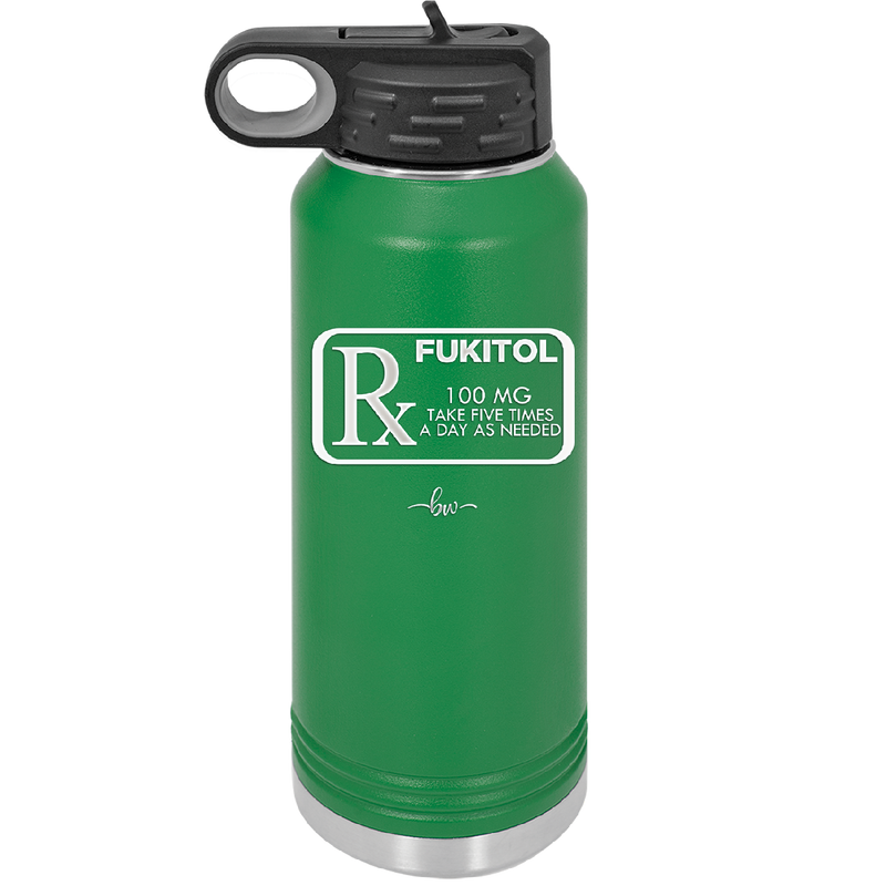 RX Fukitol 100MG 5x a Day - Laser Engraved Stainless Steel Drinkware - 2493 -
