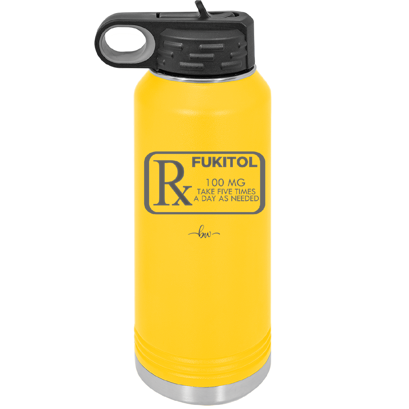 RX Fukitol 100MG 5x a Day - Laser Engraved Stainless Steel Drinkware - 2493 -