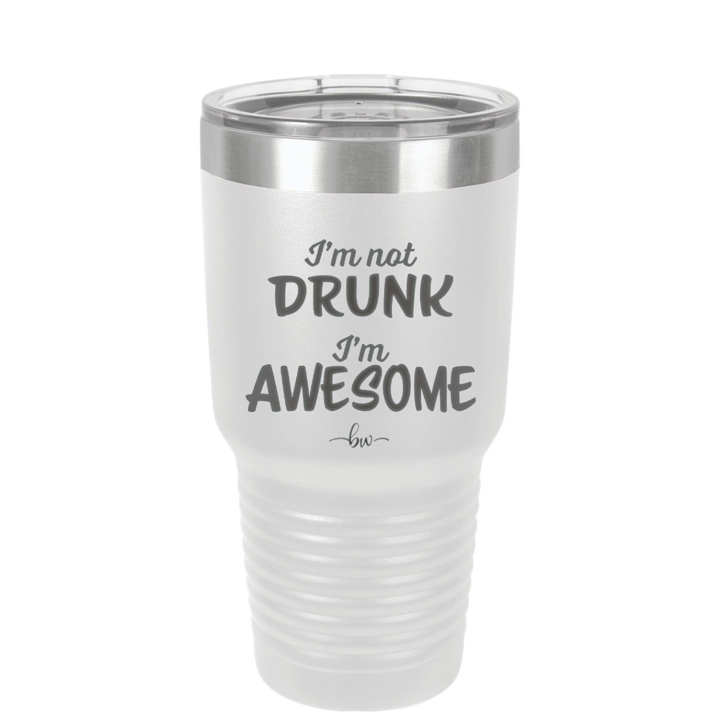 I'm Not Drunk I'm Awesome - Laser Engraved Stainless Steel Drinkware - 2496 -