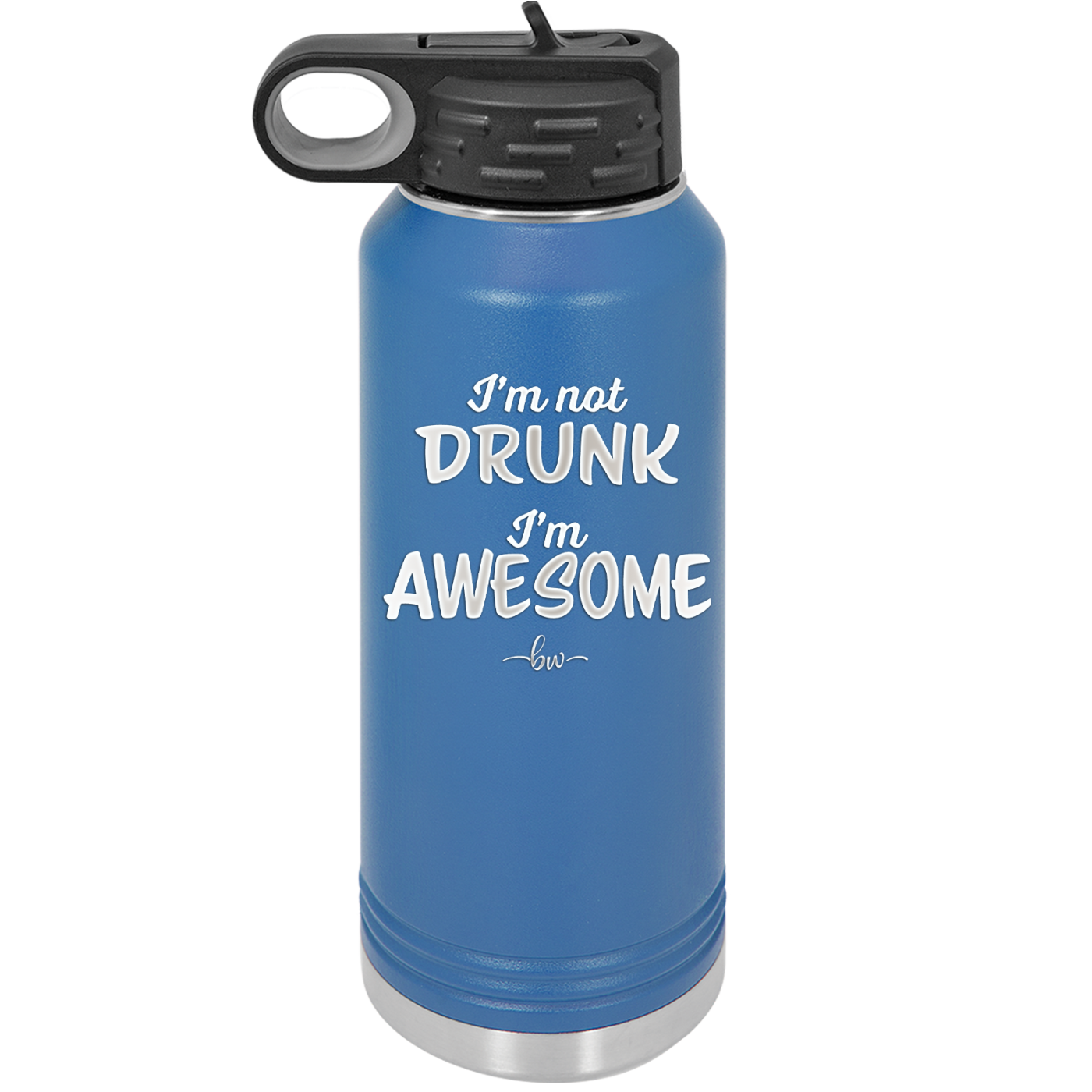 I'm Not Drunk I'm Awesome - Laser Engraved Stainless Steel Drinkware - 2496 -