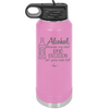 Alcohol Because My Next Bad Decision Ain't Gonna Make Itself - Laser Engraved Stainless Steel Drinkware - 2498 -