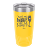 Pour Me Wine and Tell Me I'm Pretty - Laser Engraved Stainless Steel Drinkware - 2500 -