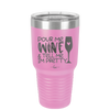 Pour Me Wine and Tell Me I'm Pretty - Laser Engraved Stainless Steel Drinkware - 2500 -