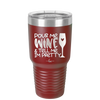Pour Me Wine and Tell Me I'm Pretty - Laser Engraved Stainless Steel Drinkware - 2500 -