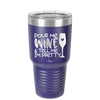 Pour Me Wine and Tell Me I'm Pretty - Laser Engraved Stainless Steel Drinkware - 2500 -